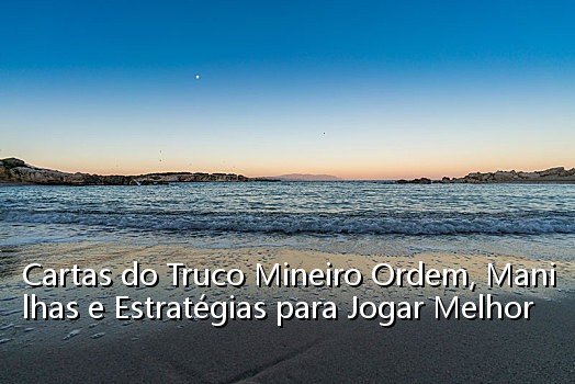 Cartas do Truco Mineiro Ordem, Manilhas e Estratégias para Jogar Melhor
